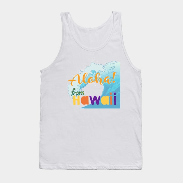 ALOHA,Hawaii greetings Tank Top by zzzozzo